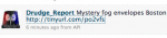 Slow News Watch: Drudge Tweets About Fog