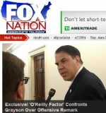 Dispatches From Fox Nation: FNC Ambusher Nails Rep. Grayson