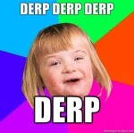 340x_DERP-DERP-DERP-DERP