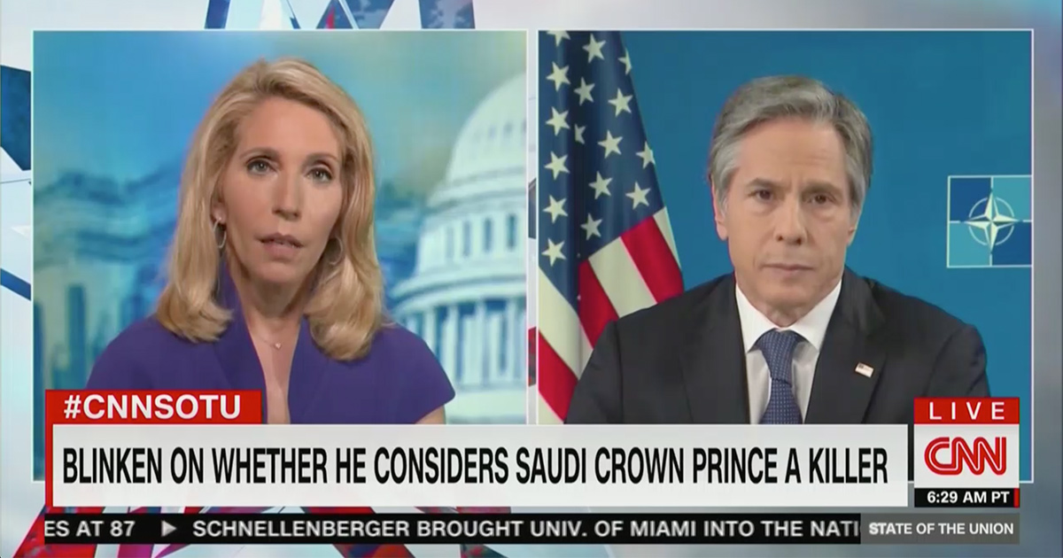 Dana Bash to Blinken: Is Saudi Crown Prince a Killer?