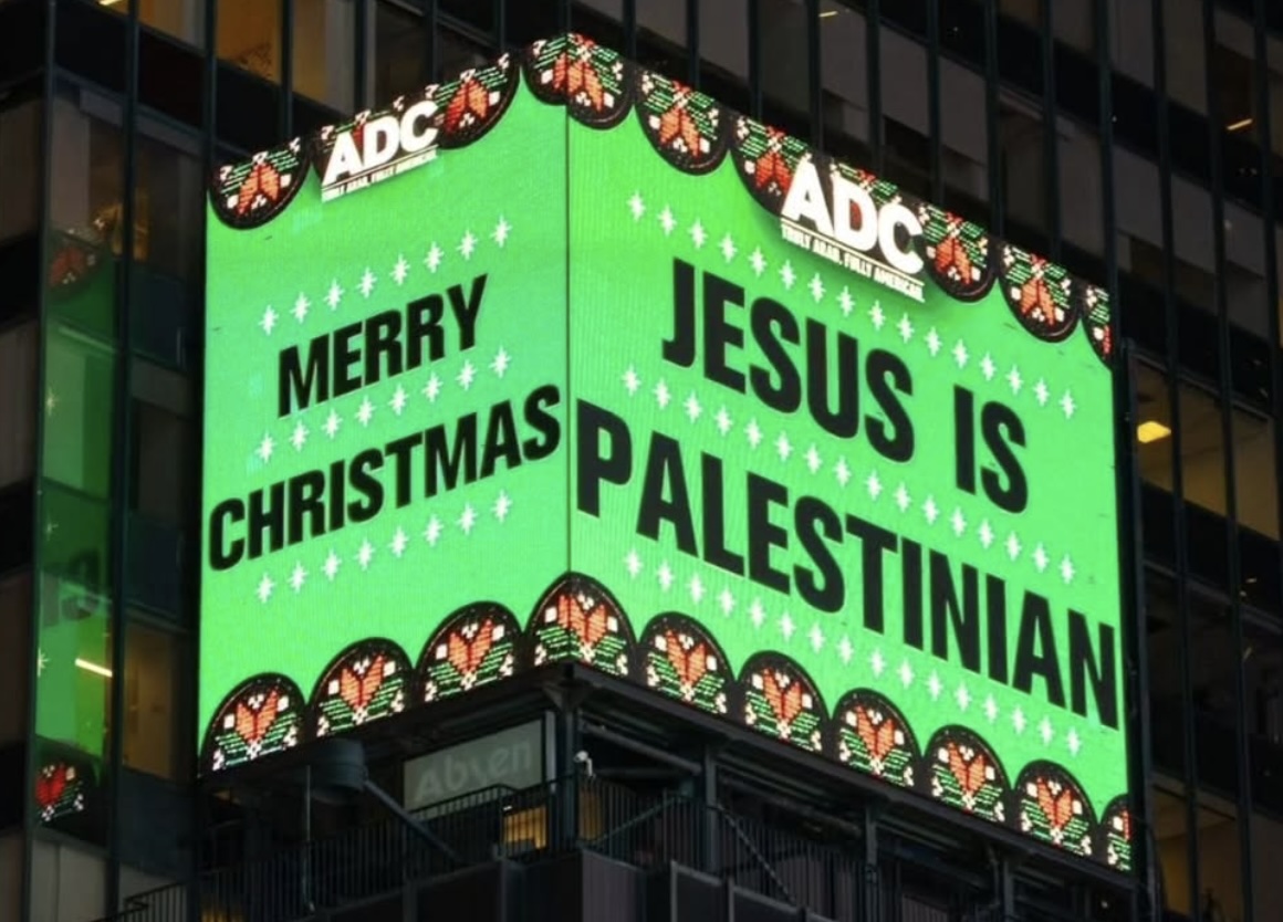 New Times Square Billboard Declares Jesus Is Palestinian'