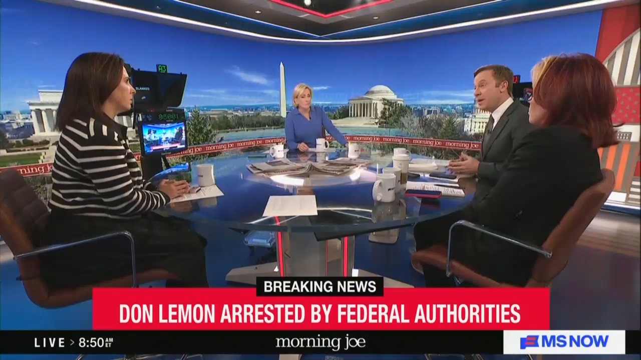 Morning Joe Raises Alarms Over 'Scary' Arrest of Don Lemon